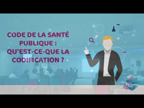Code de la Santé publique   Qu'est ce que la codification ?