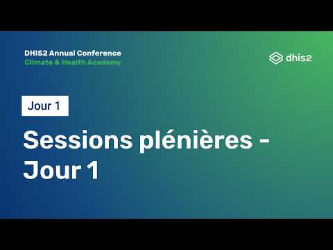 Conférence annuelle DHIS2 2026 : séances plénières du jour 1 #DAC2026