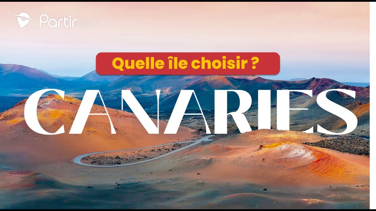 Les Canaries : quelle île choisir ?