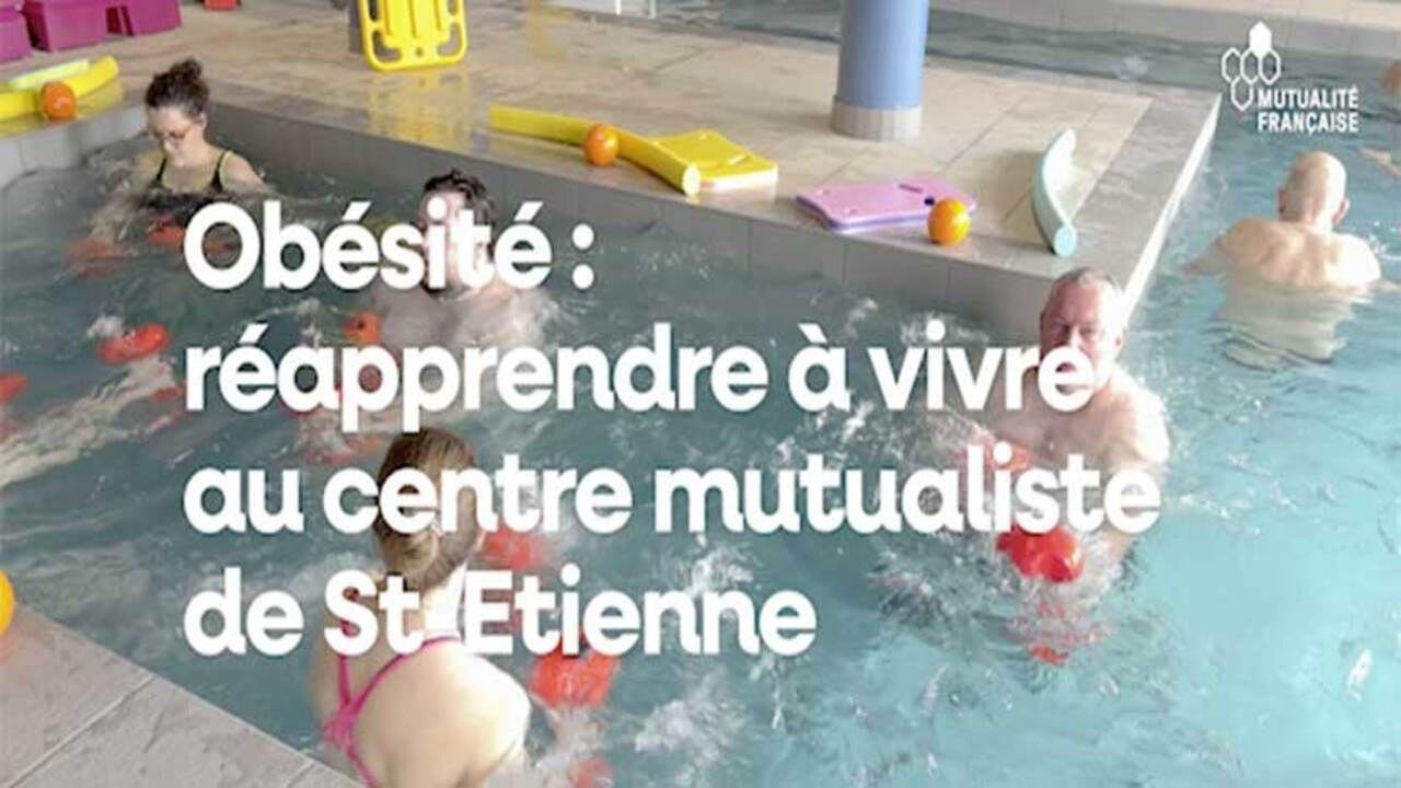 Obésité : réapprendre à vivre au centre mutualiste de St-Etienne
